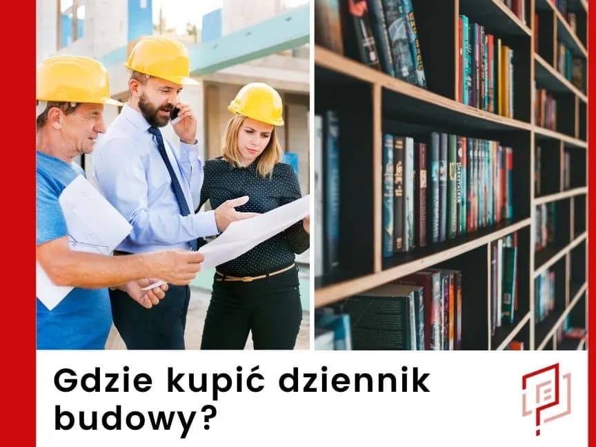 Gdzie kupić dziennik budowy w Częstochowie – uniknij problemów z dokumentacją