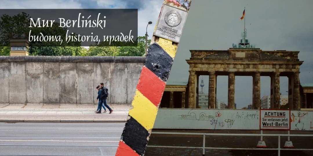 Dlaczego wybudowano mur berliński? Poznaj zaskakujące przyczyny